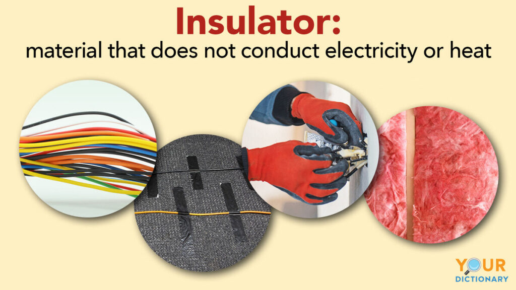 examples of what does not conduct electricity in everyday life