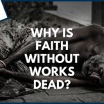 Examples of Works of Faith Transforming Lives examples of works of faith transforming lives