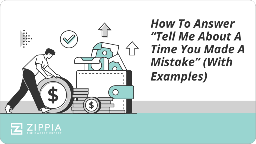 examples tell me about a time you made a mistake