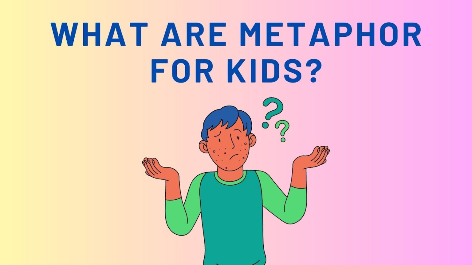 Metafoor Example Fun Metaphor Examples for Kids to Spark Creativity