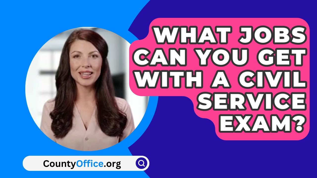 jobs you can get with a civil service exam