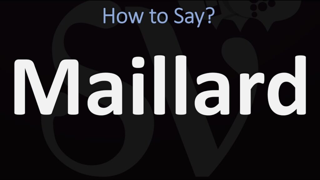 maillard pronunciation tips and examples