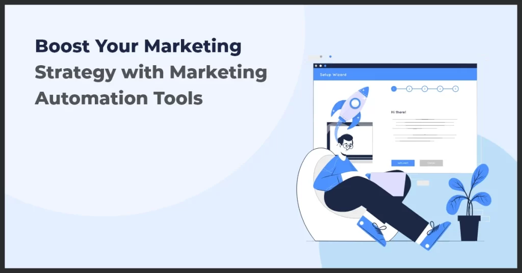 marketing automation tools to boost your strategy