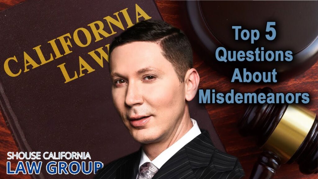 misdemeanors in california key examples