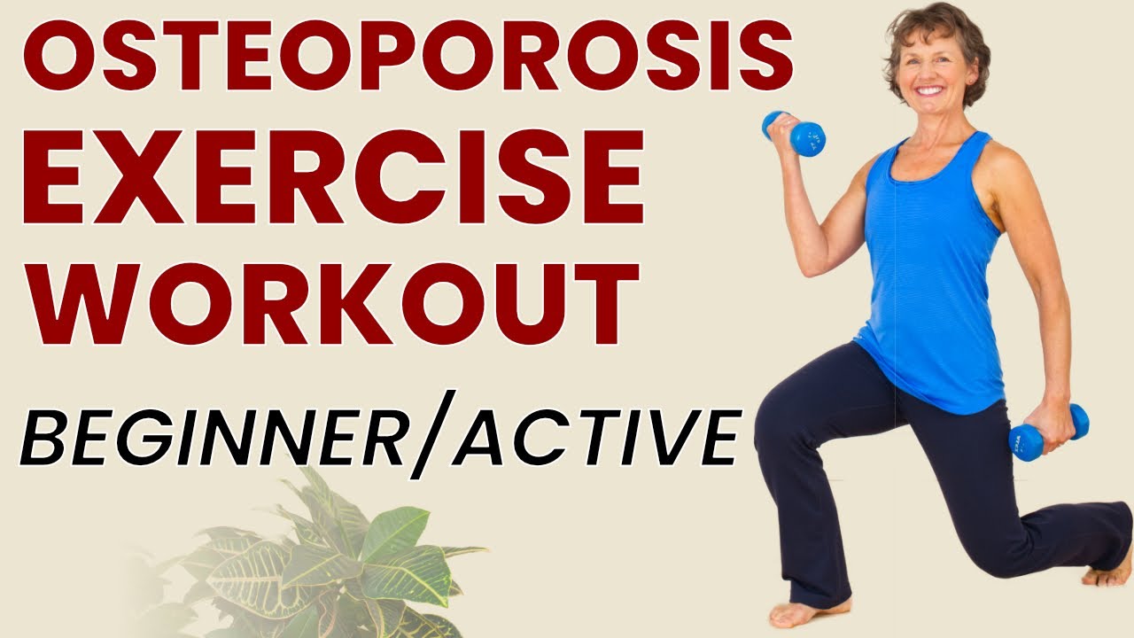 osteoporosis exercises for stronger bones