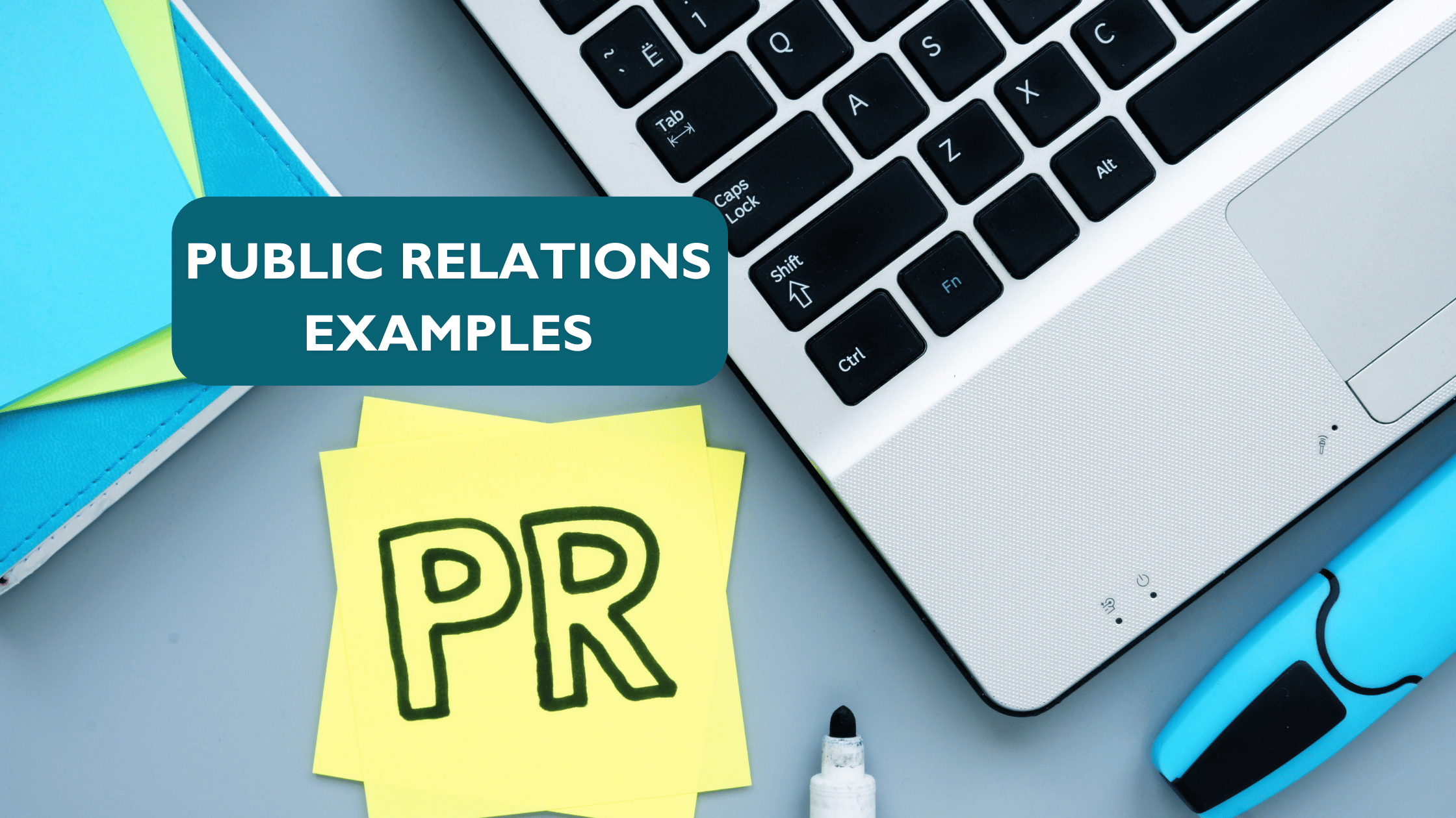 pr tactics real world examples for success
