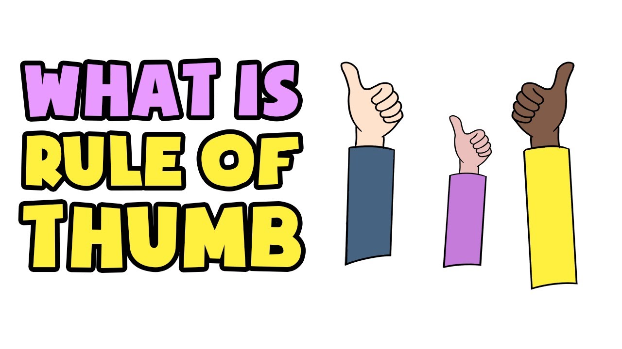 rule of thumb meaning with real life examples