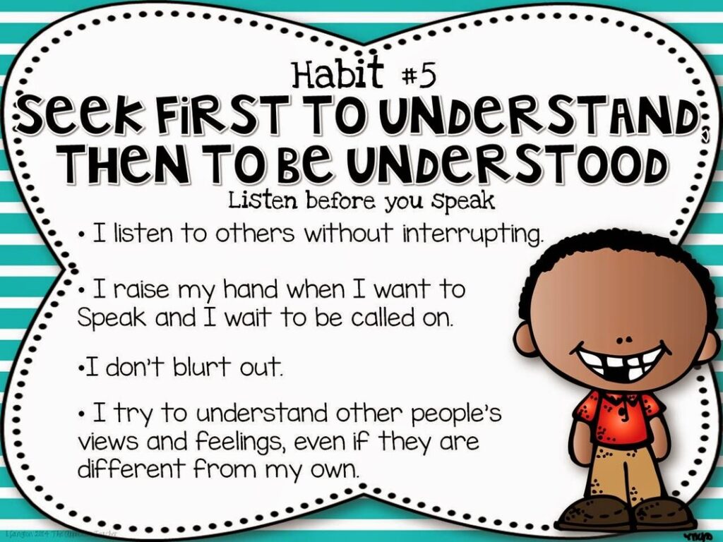 seek first to understand then to be understood examples