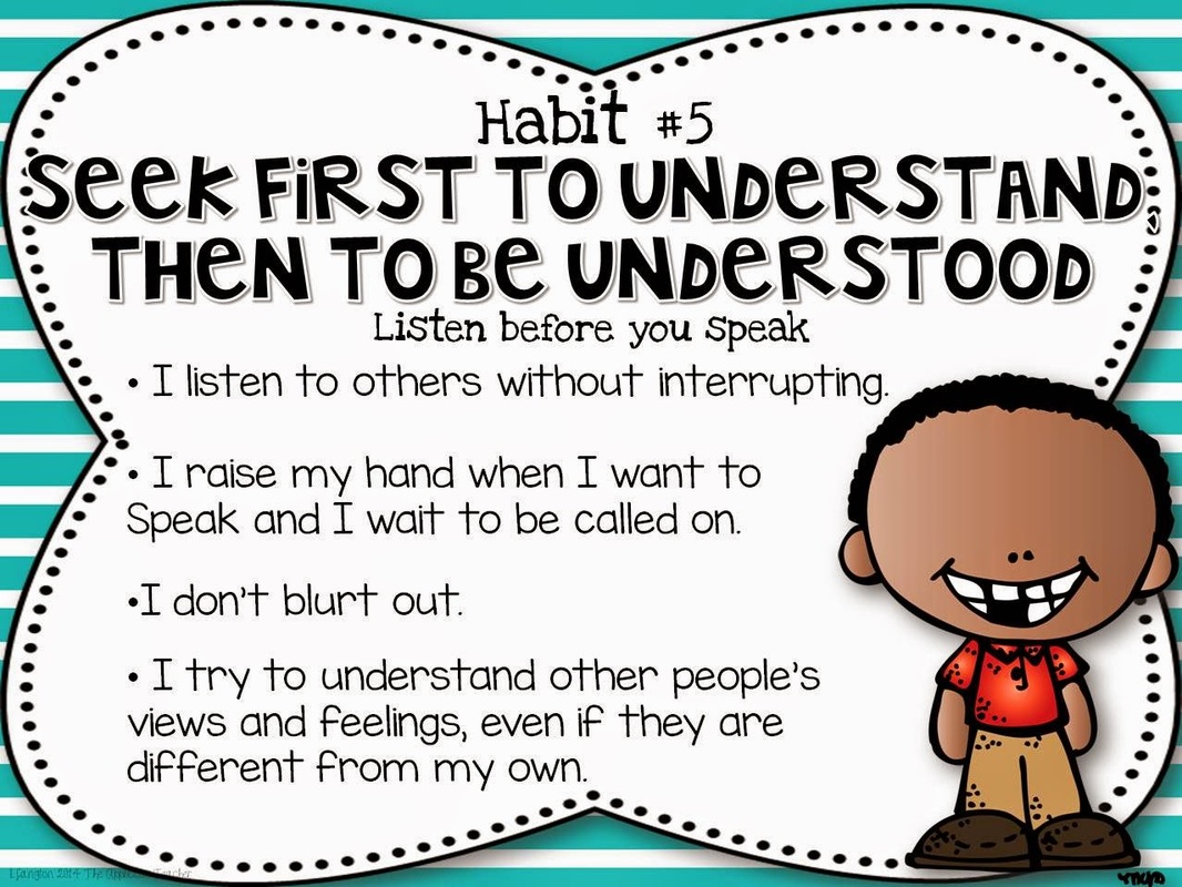 seek first to understand then to be understood examples