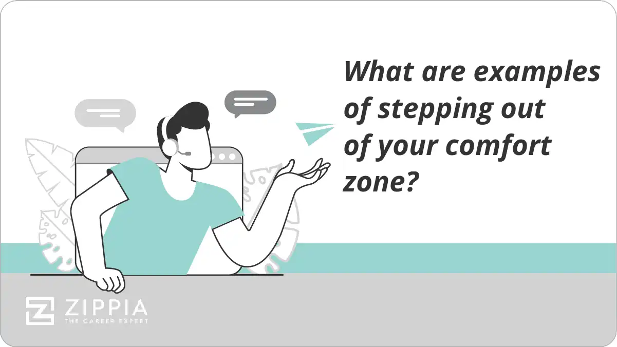 stepping out of your comfort zone interview examples