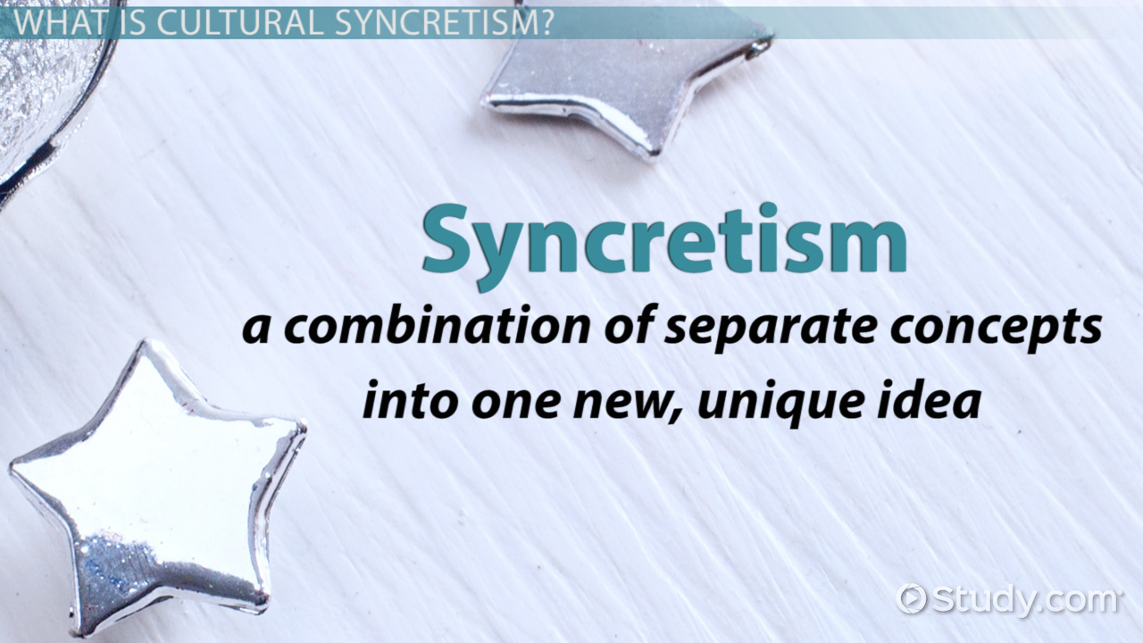 syncretism ap human geography definition examples