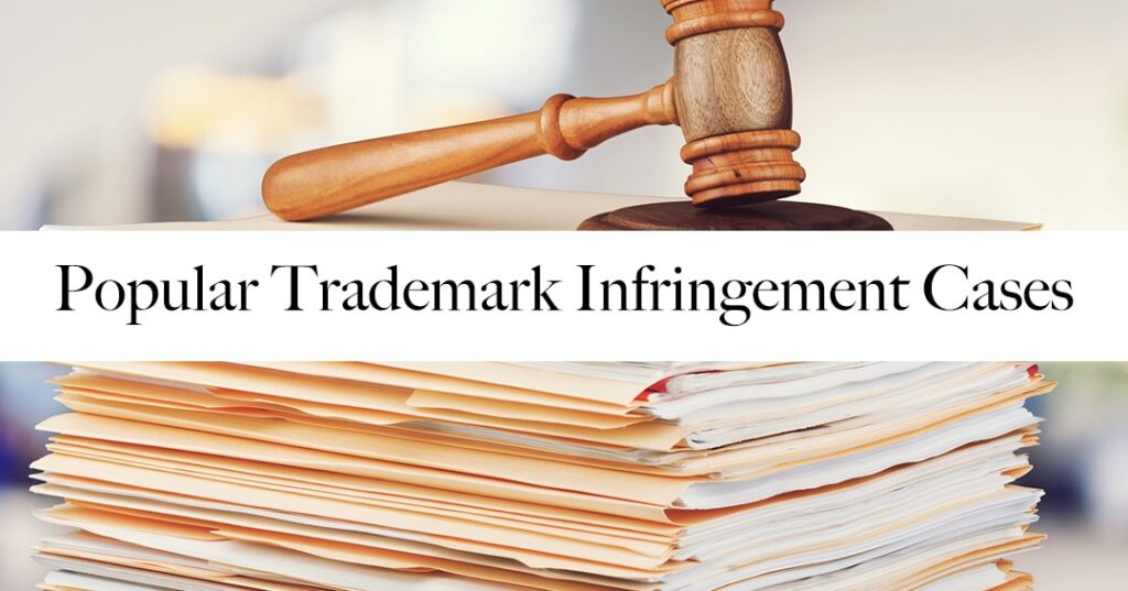 trademark infringement cases and their impacts