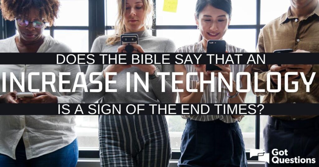 what does the bible say about technology key insights