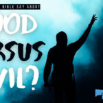 What Evil Means in the Bible: Key Examples what evil means in the bible key examples