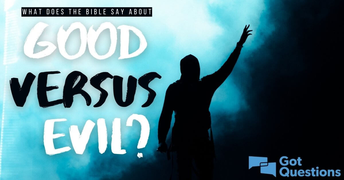 what evil means in the bible key examples